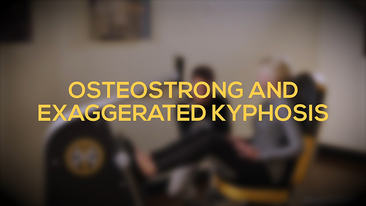 OsteoStrong And Exaggerated Kyphosis